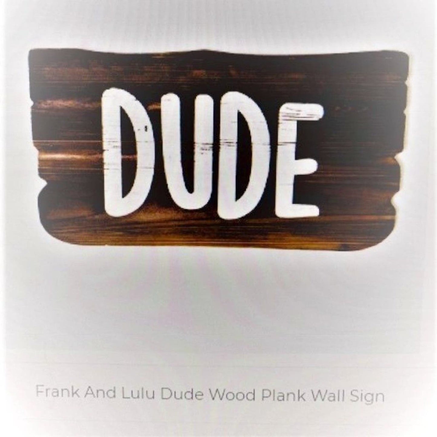 "Dude" wood plank wall sign/decor