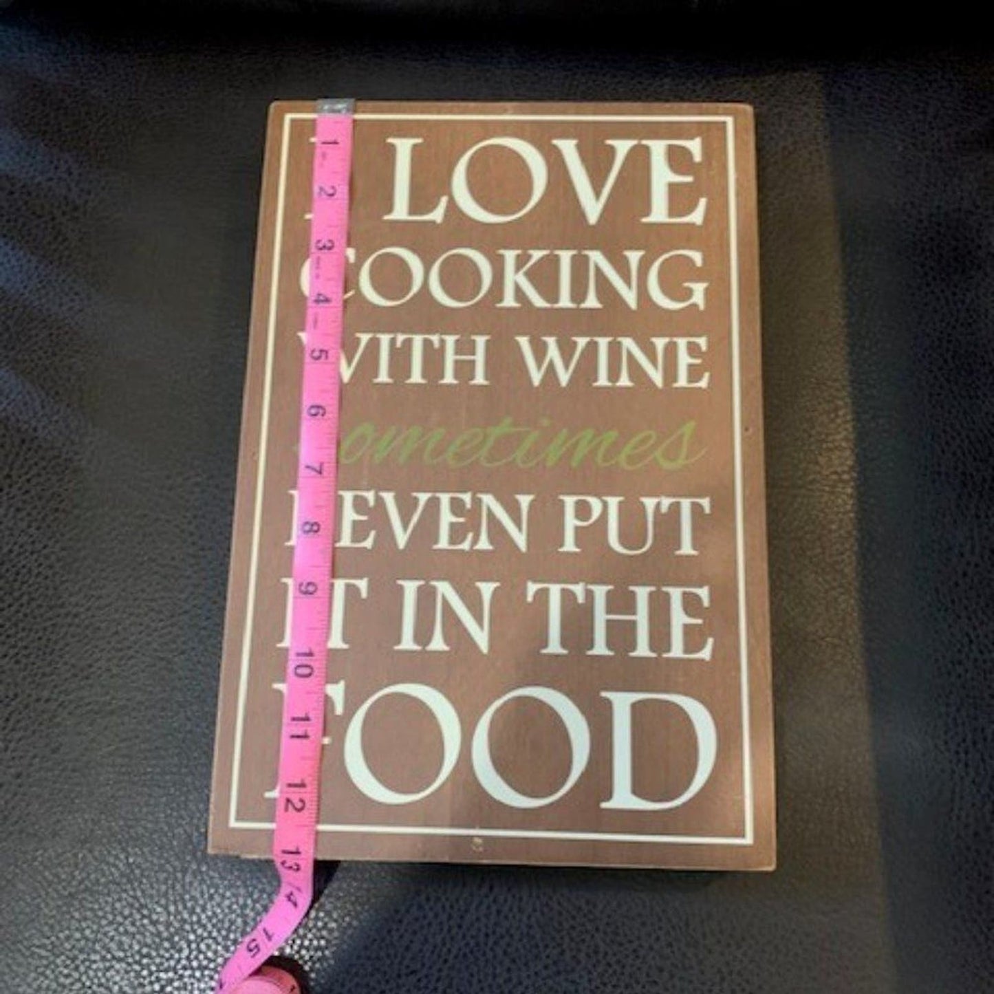 I Love Cooking with Wine sign/plaque