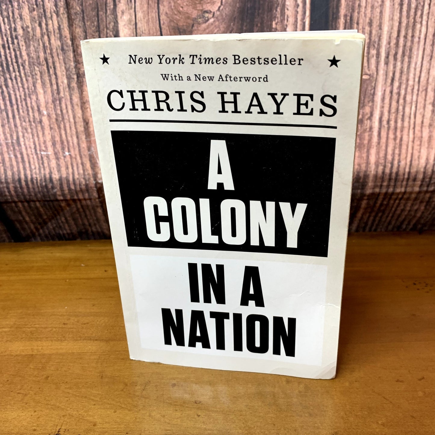 A Colony in a Nation Paperback Chris Hayes New Afterword